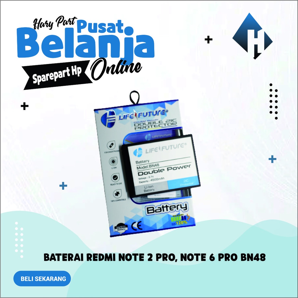 Baterai Xiaomi Redmi Note 2 Pro / Note 6 Pro Baterai BN48 Life Future