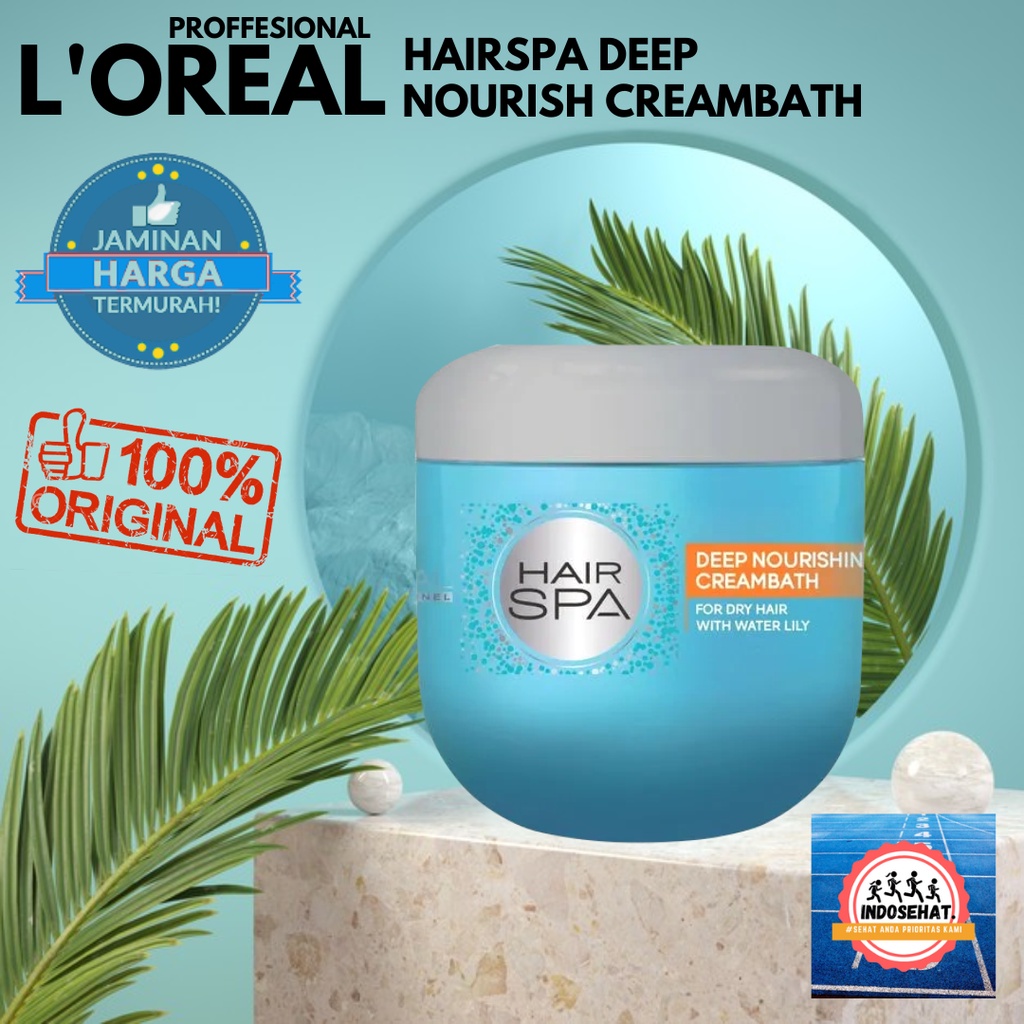 LOREAL Hair Spa Deep Nourishing Creambath - Perawatan Creambath Rambut Kering Rusak Rontok 500 ml