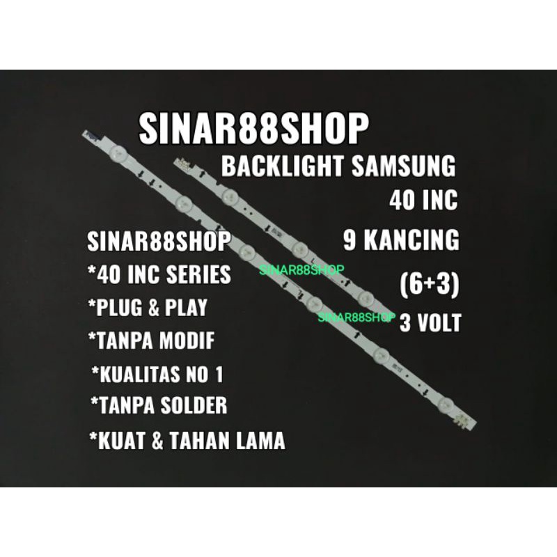 BACKLIGHT TV SAMSUNG 9K 3V 9 K 6+3 UA 40H5100 AR  40HU7000W LAMPU TV LED BL 40 INC