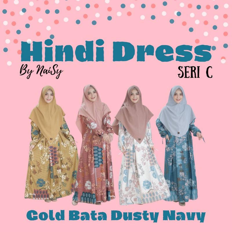 Hindi Dress Seri C ORIGINAL by NAISY - GAMIS MOTIF BAHAN MAXMARA