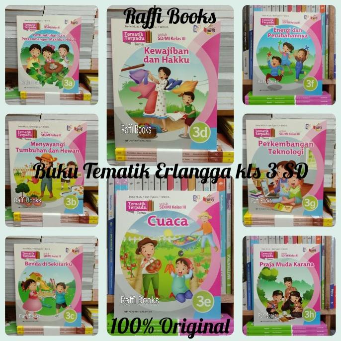 

Tematik 3a,3b,3c,3d,3e,3f,3g,3h Kelas 3 SD/Mi K13 Revisi Erlangga Star Seller Termurah