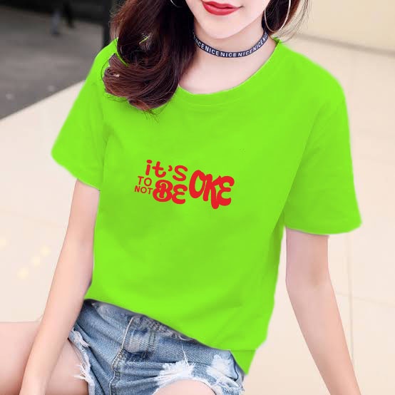 YOURSTYLE1119 - KAOS IT'S OKE NOT TO BE OKE BAJU KAOS WANITA DISTRO UNISEX OVERSIZE JUMBO KEKINIAN TERLARIS