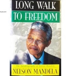 Long Walk to Freedom by Nelson Mandela