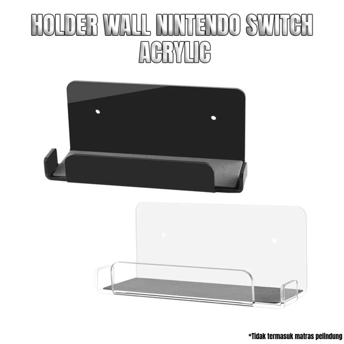 Holder Nintendo Switch Wall Bracket Acrylic / Stand Nintendo Akrilik