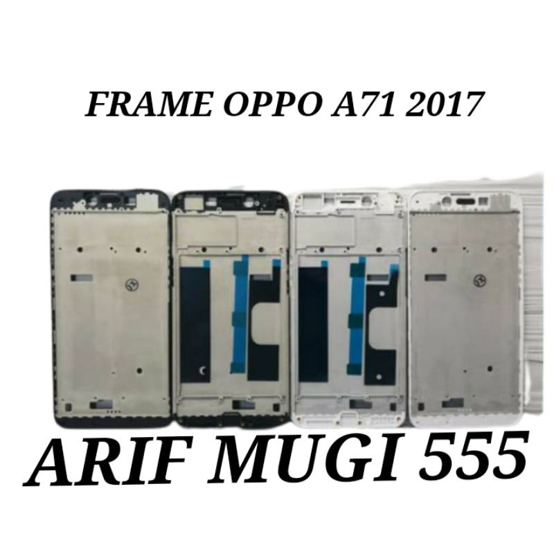 FRAME BEZZEL TULANG TENGAH TATAKAN LCD TOUCHSCREEN OPPO A71 2017 ORIGINAL