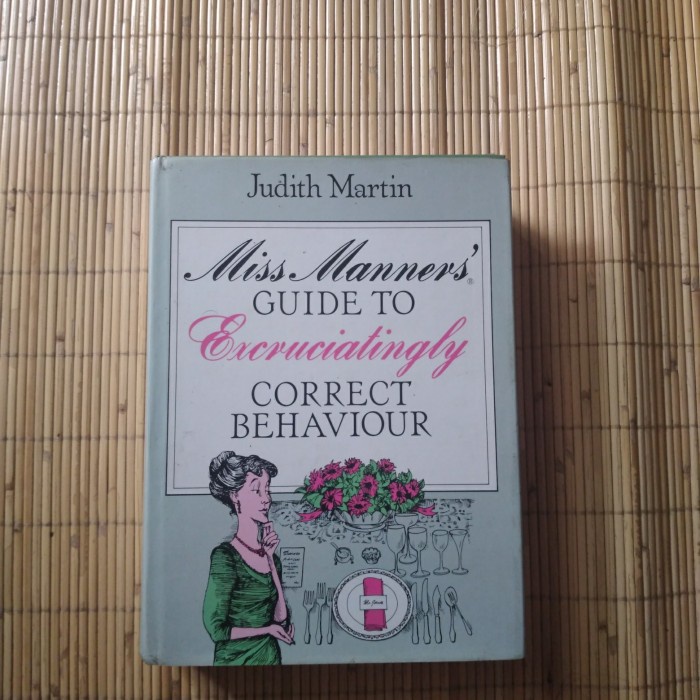 

Original Miss Manners Guide to excruciatingly coorrect behaviour