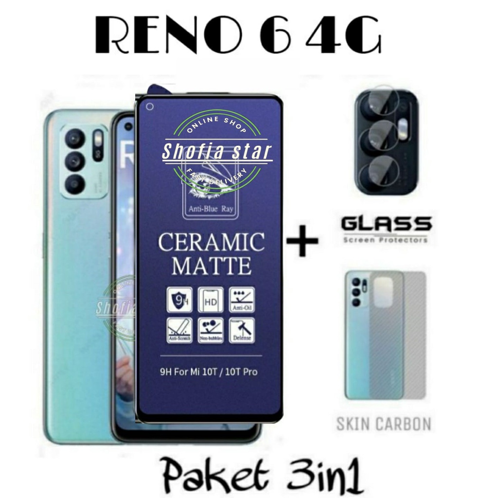 3IN1 TEMPERED GLASS MATTE CRAMIC ANTI BLUE LIGHT RENO 6 7 5 5F 7Z 4G/5G ANTI GLARE FULL COVER