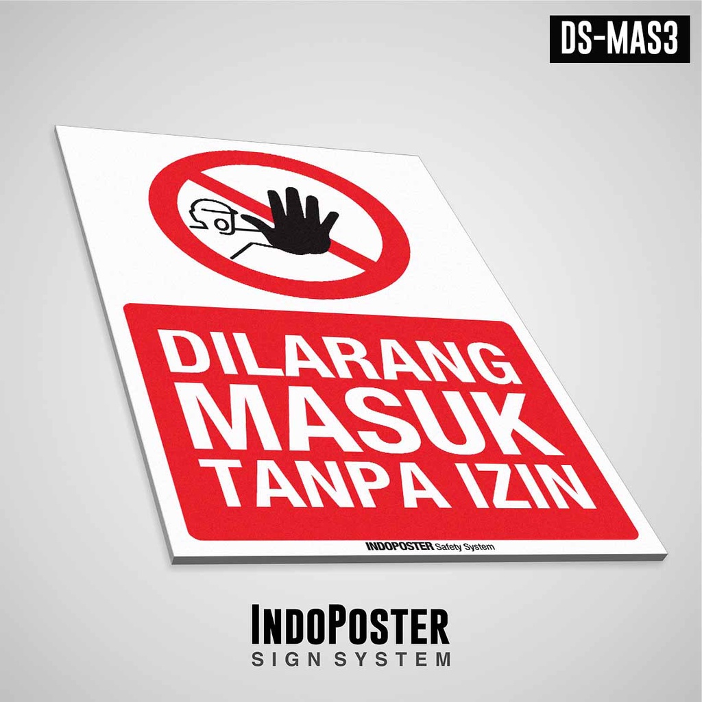 Safety Sign Rambu K3 PVC ISO Dilarang Masuk Tanpa Izin