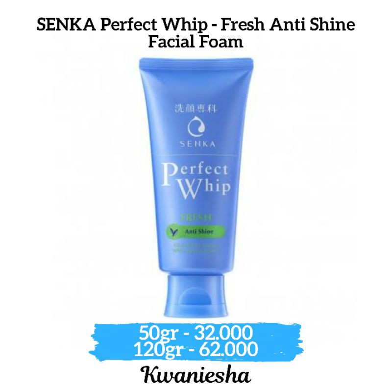 SENKA PERFECT WHIP FRESH ANTI SHINE FACIAL FOAM / SENKA PERFECT WHIP / SENKA FACIAL WASH / SENKA
