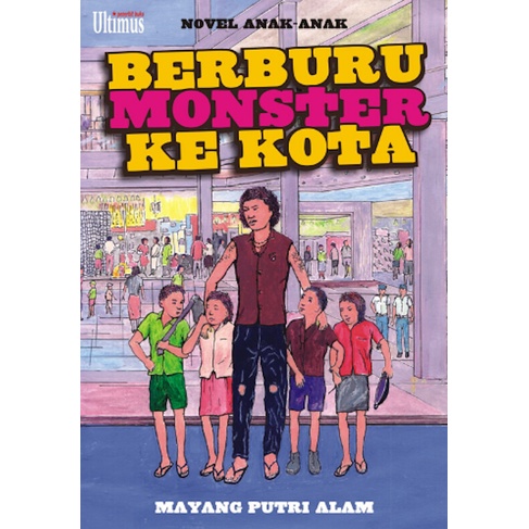 Buku Berburu Monster ke Kota oleh Mayang Putri Alam