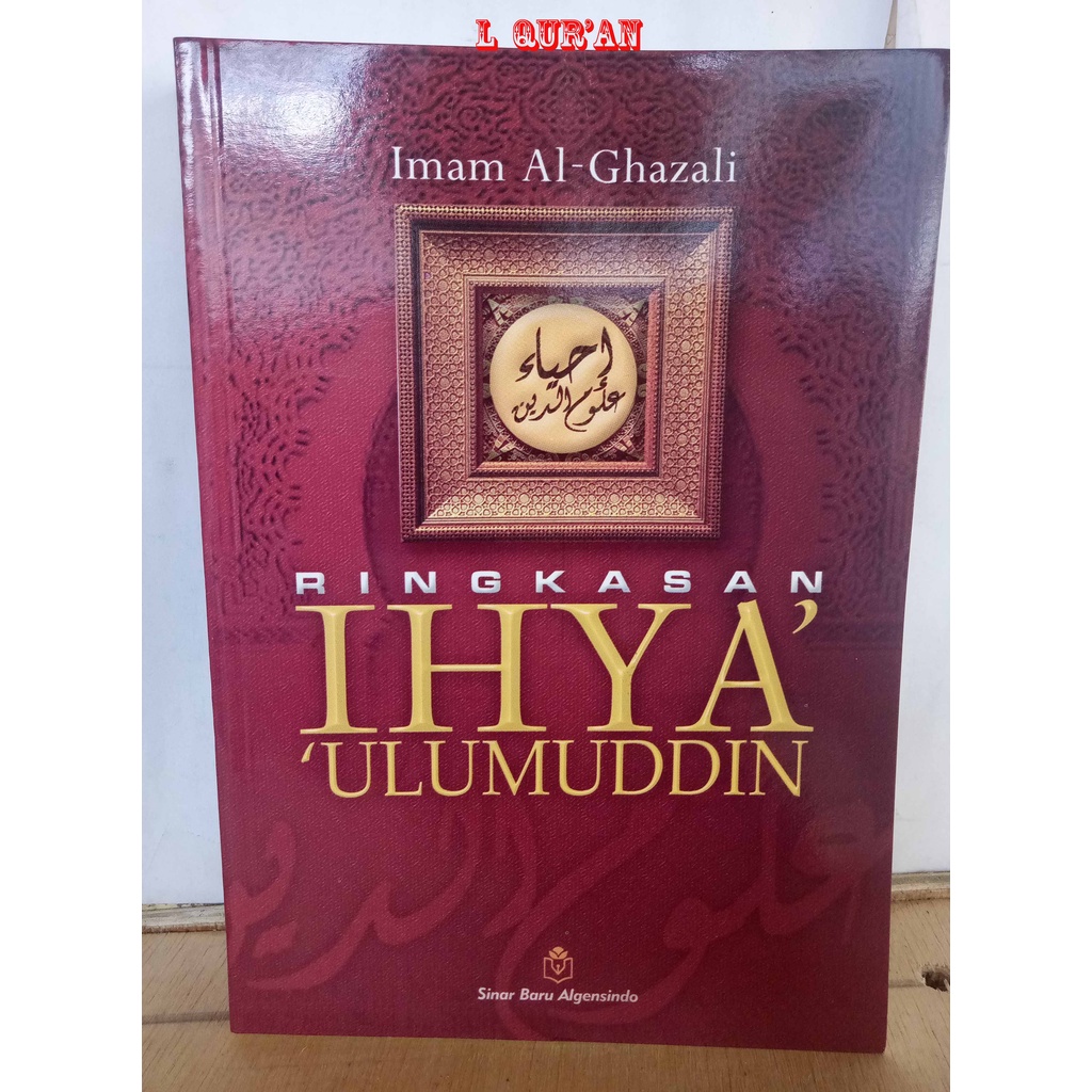 Terjemah IHYA ULUMUDDIN Softcover | Buku Ringkasan Terjemah Kitab Ihya 'Ulumuddin Jilid Softcover