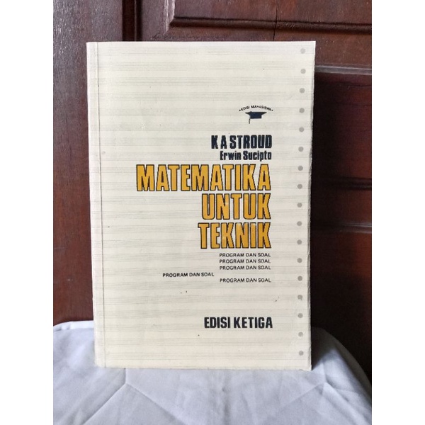 MATEMATIKA UNTUK TEKNIK oleh K A STROUD & ERWIN SUCIPTO