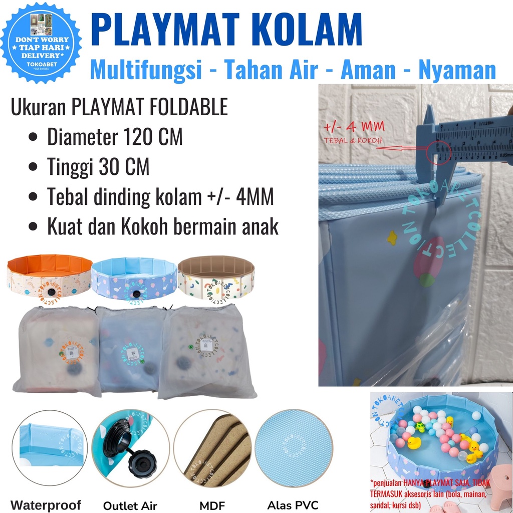 Playmat Foldable dan Kolam Renang Multifungsi Tahan Air Ukuran Besar 2 IN 1 uk 120 X 30 Tebal 4 MM sebagai Perlengkapan Bayi dan Anak sesuai Kebutuhan Baby TOKOABET