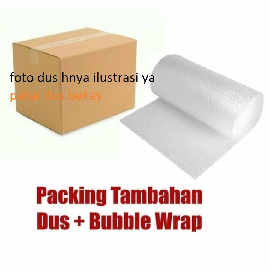 

PACKING TAMBAHAN DUS DAN BUBLE