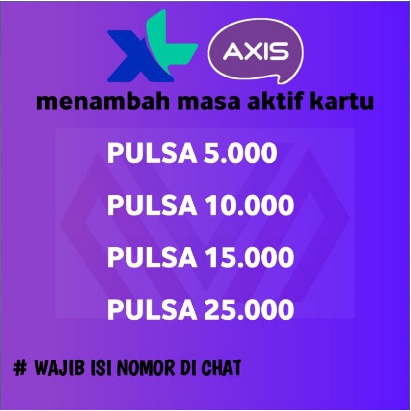 TERMURAH Pulsa XL & AXIS 5000 10000 15000 25000 Termurah (Proses Sangat Cepat)