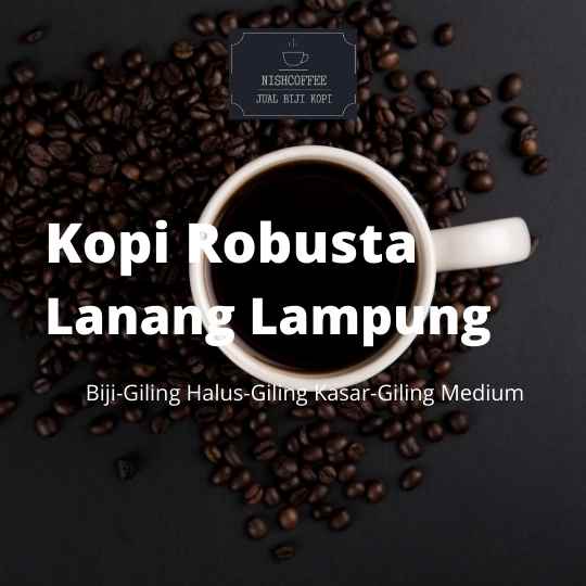 

Kopi Robusta Lanang Lampung