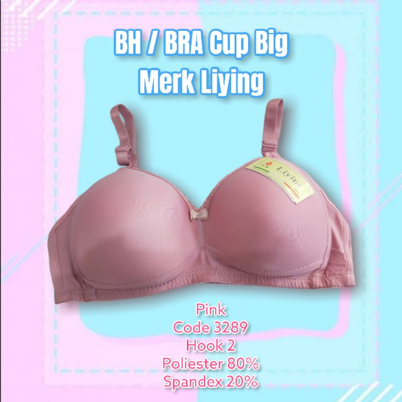 BH / BRA Merk Liying 3289 Cup Besar Tanpa Kawat Kait 2