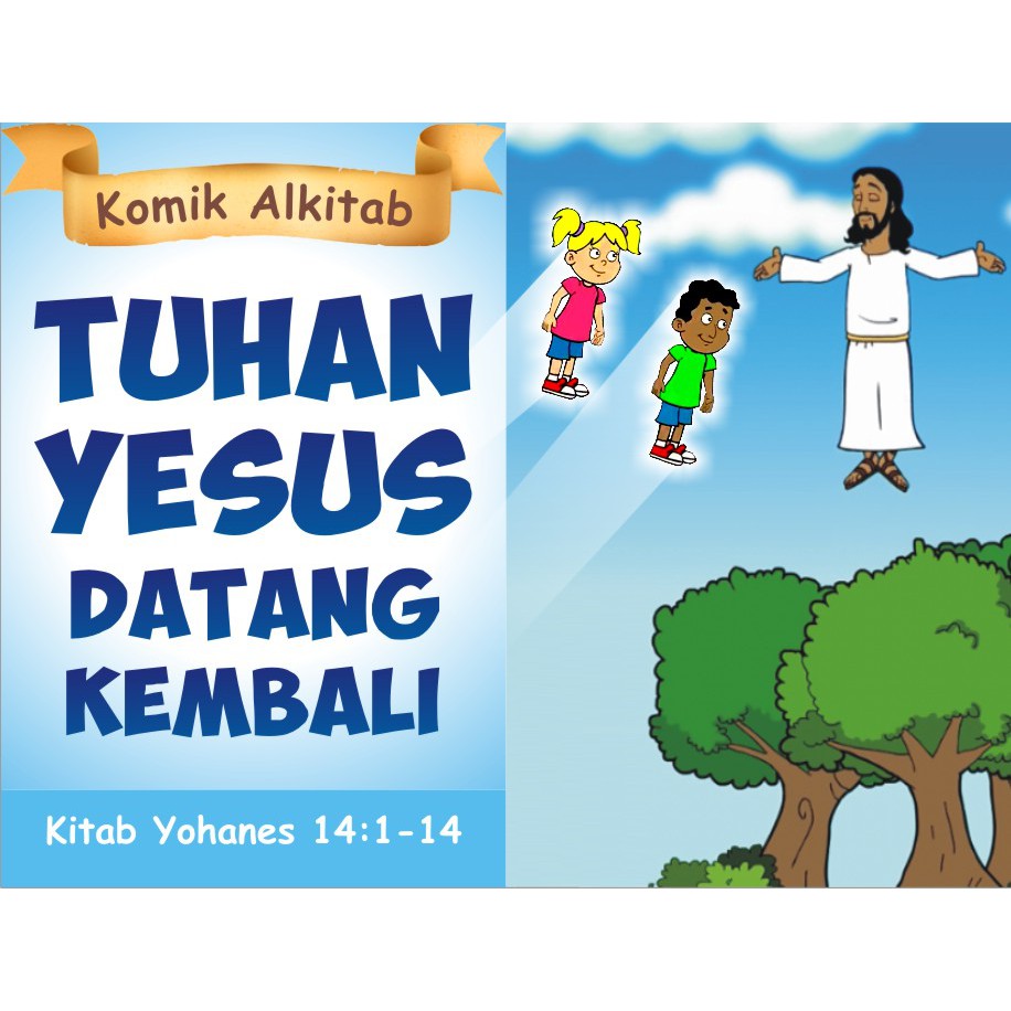 TUHAN YESUS DATANG KEMBALI buku  komik  cerita alkitab 