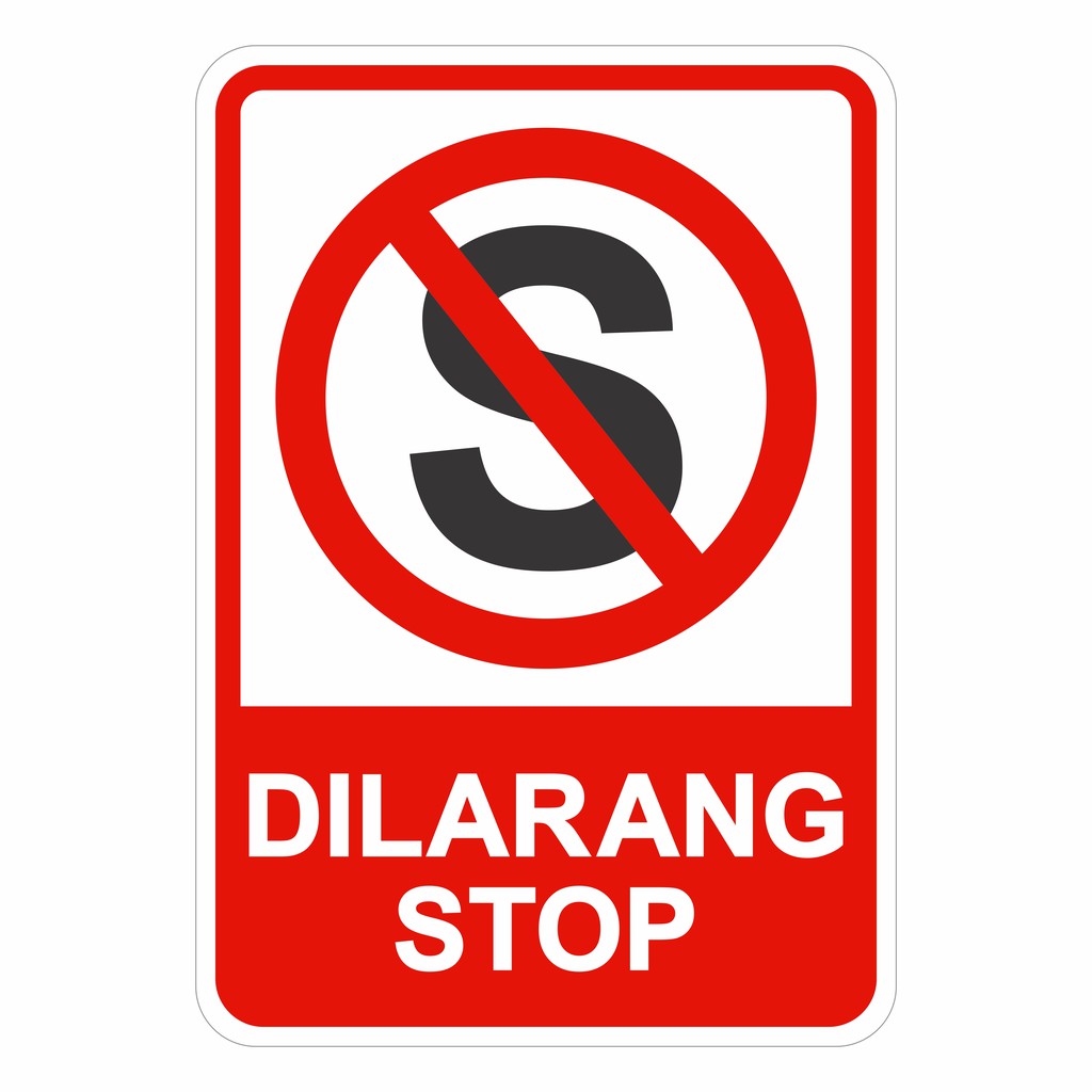 Jual Rambu Dilarang Stop Berhenti Cm X Cm Plat Alumunium Indonesia Shopee Indonesia