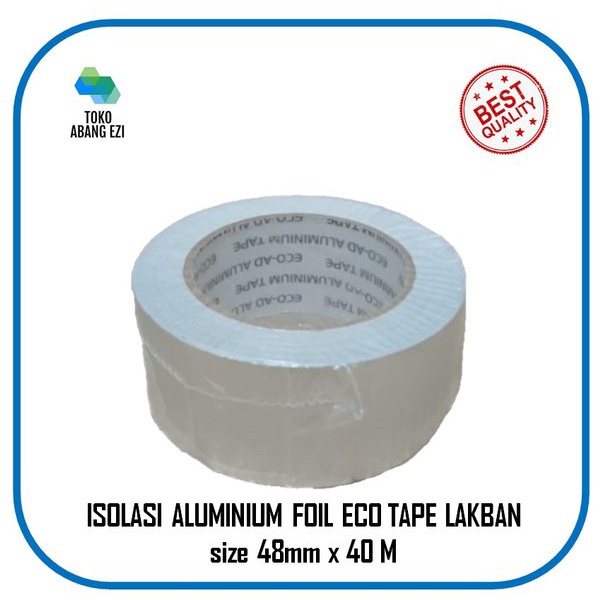 

Jual ISOLASI ALUMINIUM FOIL ECO TAPE LAKBAN 48mm X 40 Meter Murah