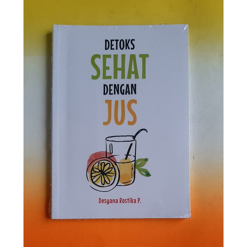 Detoks Sehat Dengan Jus