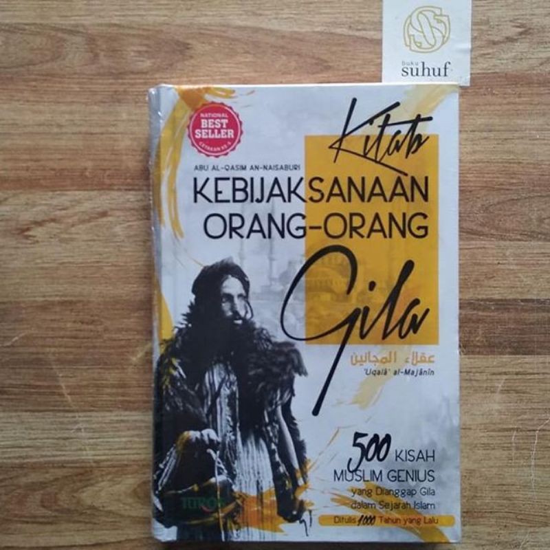 Kitab Kebijaksanaan Orang-orang Gila (Terjemah Uqolaul Majanin) (Hard Cover)