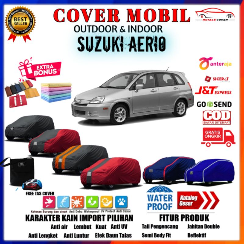 Cover Mobil Aerio, Sarung Mobil Suzuki Aerio 2002, 2003, 2004, 2005, 2006 / Selimut Tutup Outdoor