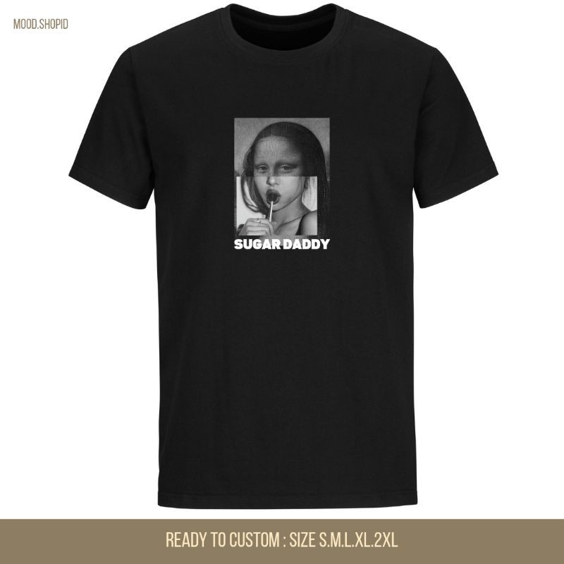 Kaos Premium - Custom Design - Sugar Daddy - Unisex