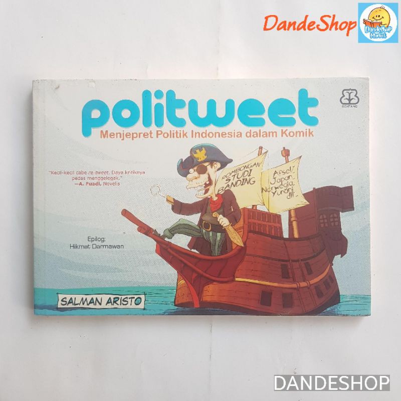 Politweet Menjepret Politik Indonesia Dalam Komik Buku By Salman Aristo Bentang Shopee Indonesia