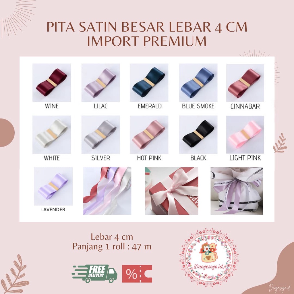 

[1 METER] PITA SATIN IMPORT BESAR LEBAR 4CM PREMIUM | PITA KADO GIFT PITA BUKET BUNGA DEKORASI PITA FLOWER WRAP