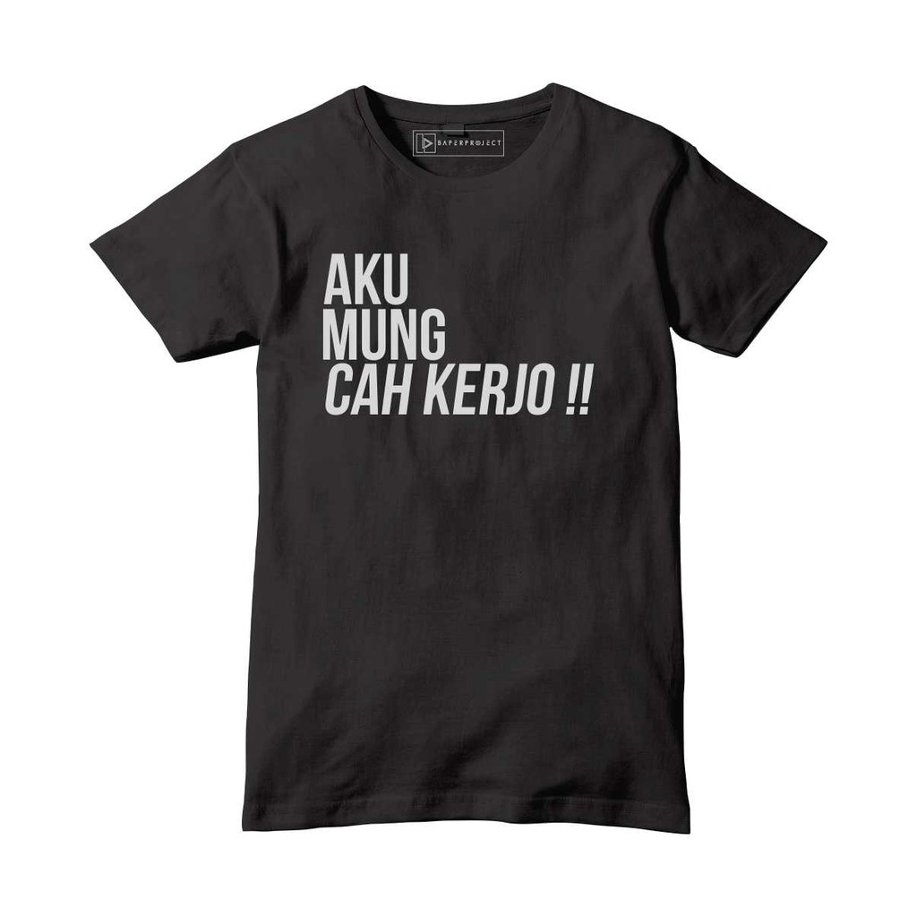 Kaos Kata Kata Lucu Pasukan Anti Prei Kerjo Anti Libur Tshirt