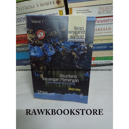 AKUNTANSI KEUANGAN MENENGAH INTERMEDIATE ACCOUNTING - KIESO WEYGANDT VOLUME 1 EDISI IFRS