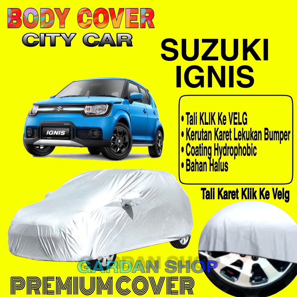 Sarung Mobil SUZUKI IGNIS Polos Body Cover Penutup Mobil Ignis PREMIUM