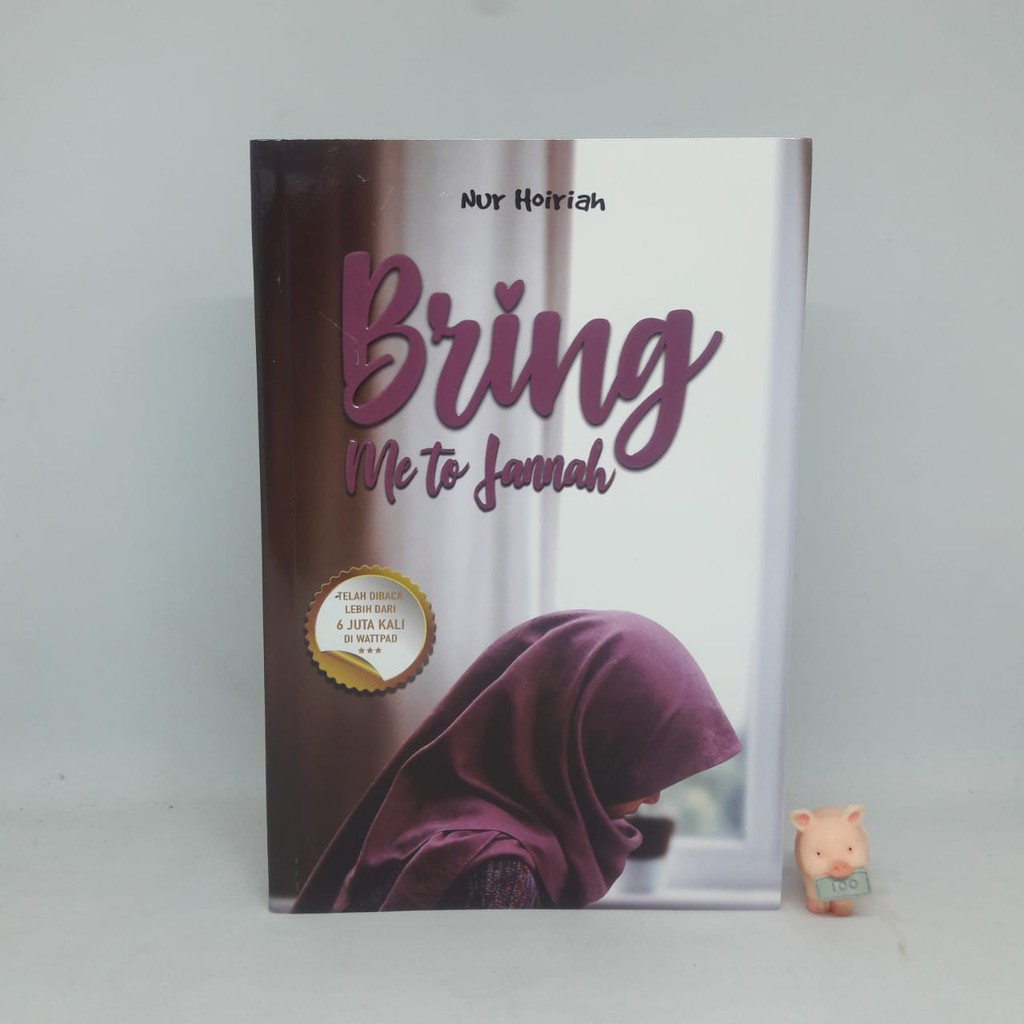 Bring Me To Jannah - Nur Hoiriah