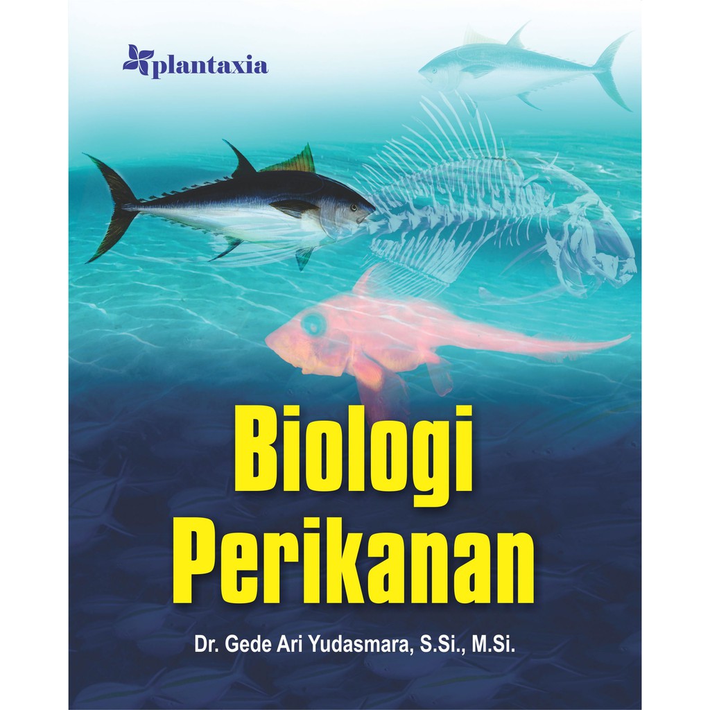 Biologi Perikanan - Gede Ari Yudasmara