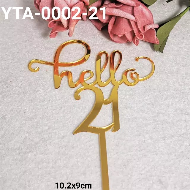 

GR-YTA-0002 CAKE TOPPER ACRYLIK AKRILIK HELLO UMUR 21 30 40 50 HEMAT