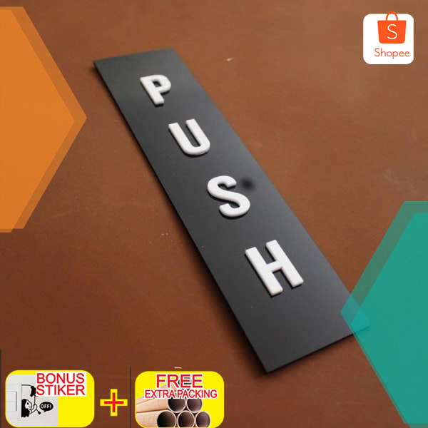 

SIGN PUSH ACRYLIC | SIGN PUSH AKRILIK TIMBUL Elegan