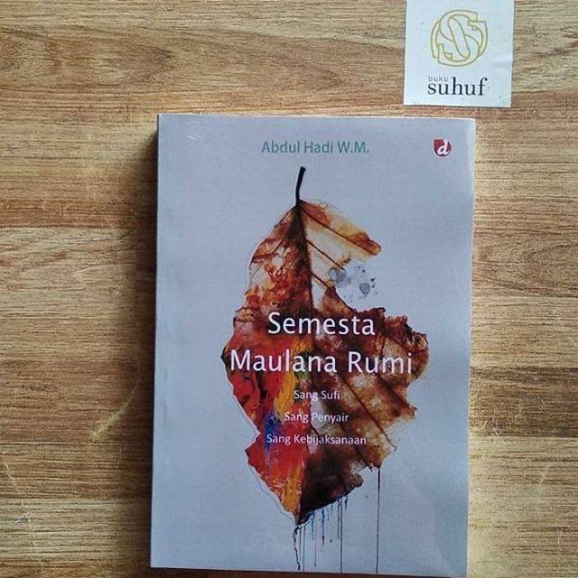 Semesta Maulana Rumi | Abdul Hadi WM