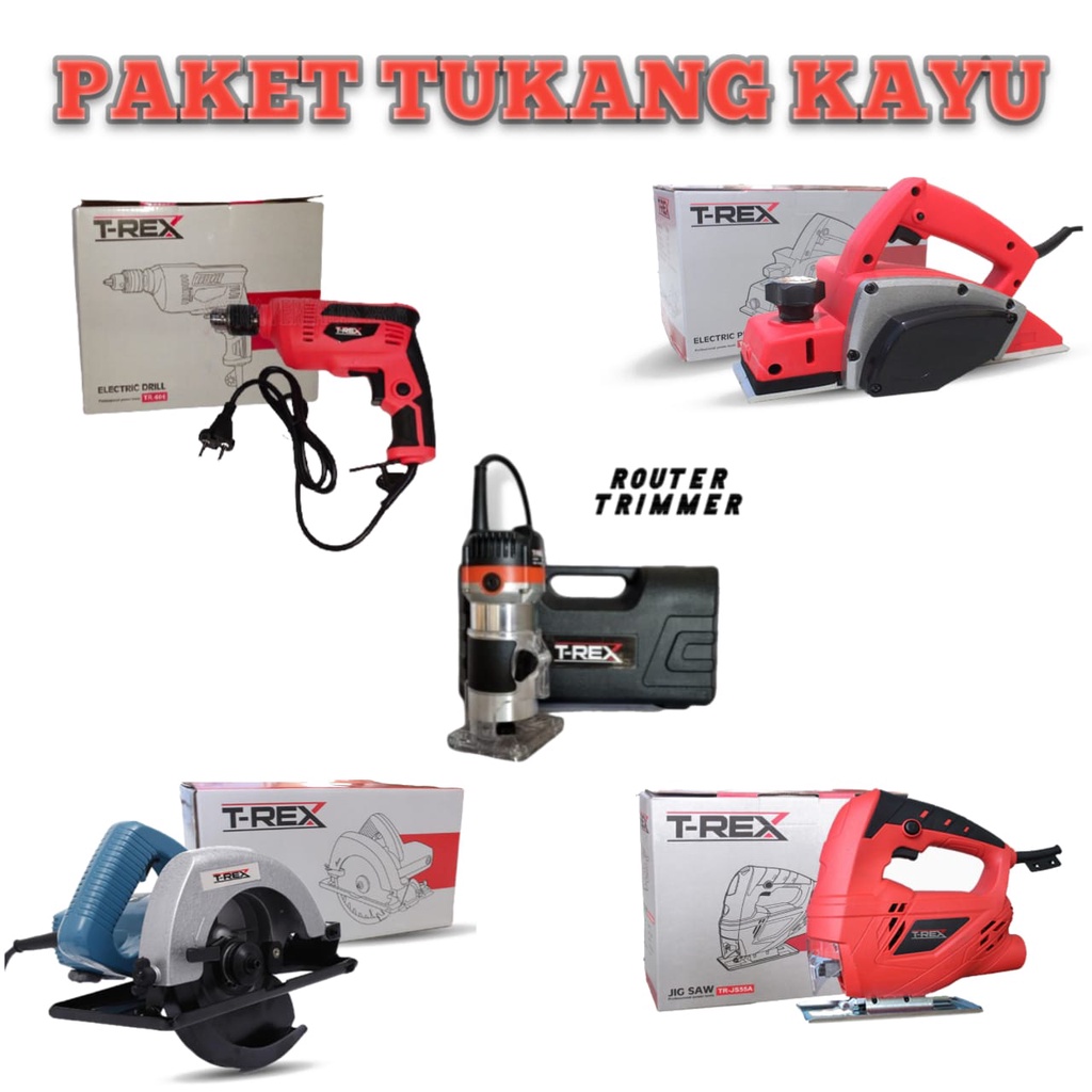 PAKET TUKANG MABEL / TUKANG KAYU/ PERTUKANGAN!!! Mesin CIRCULAR +PLANER + JIGSAW +PROFILE TRIMMER BOR 10MM MREK T-REX