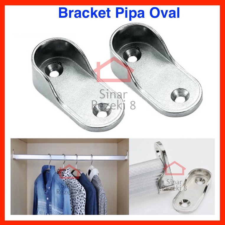 Bracket Pipa Oval Pipa Lemari Baju High Quality Braket / Braket Gantungan Ujung Sambungan [PASANG]