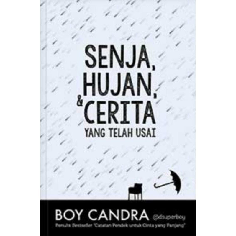 JPRDBOOKSTORE Senja Hujan & Cerita Yang Telah Usai/Boy Candra/Mediakita [Original 100%]