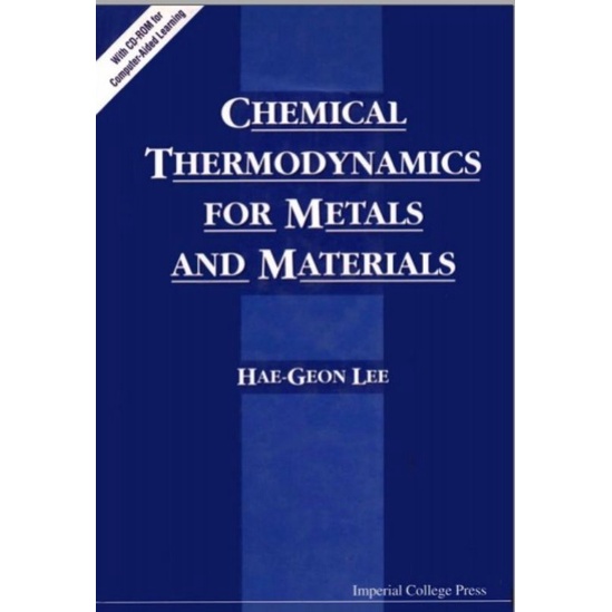CHEMICAL THERMODYNAMICS FOR METALS AND MATERIALS