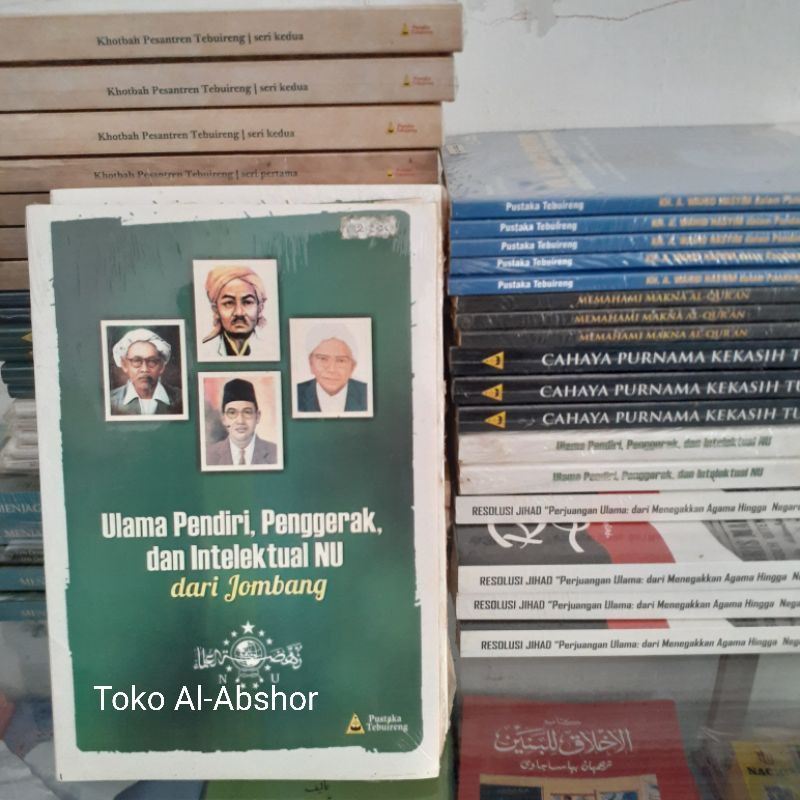 Ulama Pendiri Penggerak dan Intelektual NU dari Jombang 77 Buku Pustaka Tebuireng