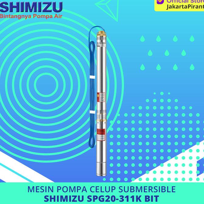 Mesin Pompa Air Submersible Satelit Sibel Shimizu Spg20-311K Bit