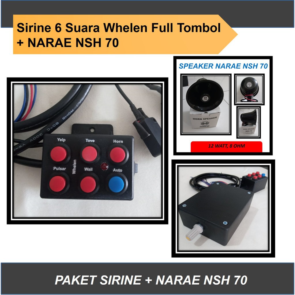 Sirine 6 SUARA Full tombol Whelen + Speaker NARAE NSH 70, Sirene Klakson TOA Motor Mobil Polisi PJR