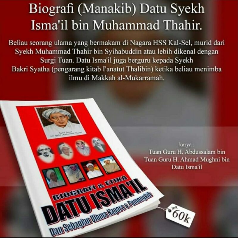 Biografi (manaqib) Datuk ismail ismai'il bin muhammad thohir DATUK ISMAIL DATU ISMAIL MANAQIB DATU I