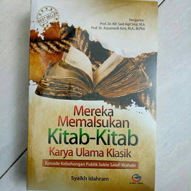 MEREKA MEMALSUKAN KITAB KITAB KARYA ULAMA KLASIK