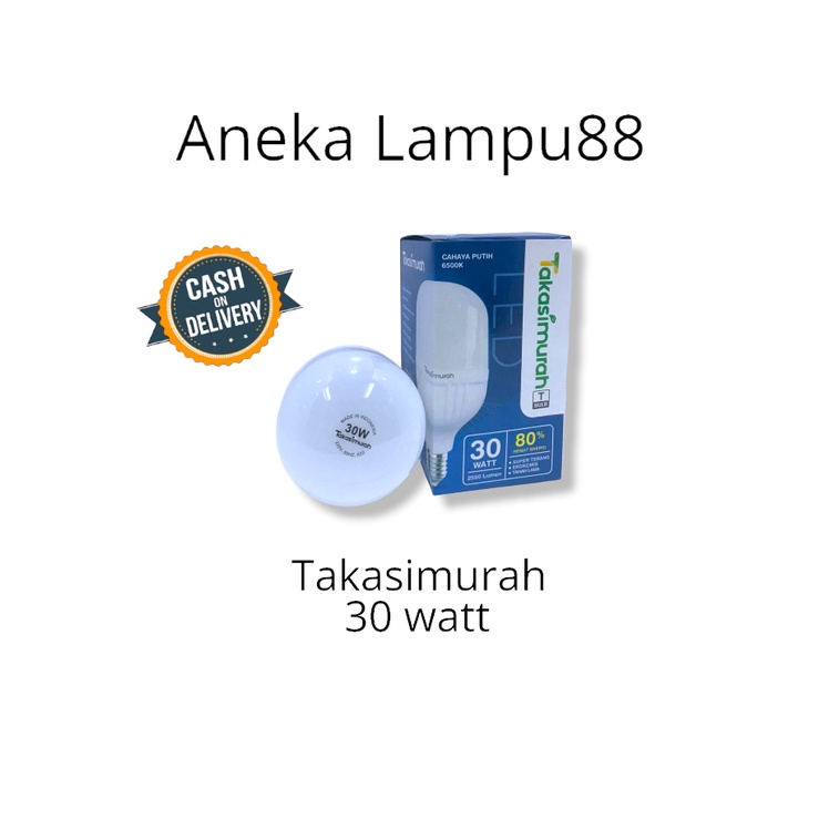 LAMPU LED 30 WATT / BOHLAM CAPSULE 30 WATT TAKASIMURAH / LAMPU LED 30 WATT