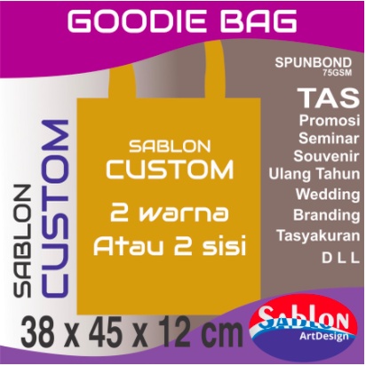 

Sablon + GoodieBag 38 x 45 x 12 cm