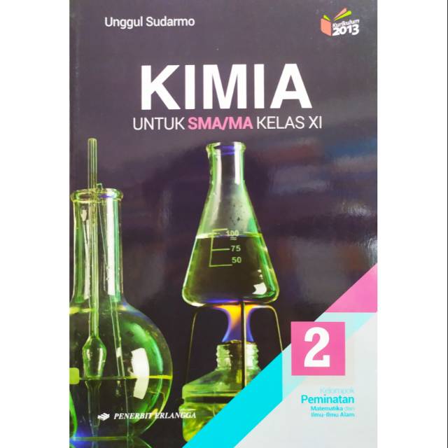 Buku Kimia Sma Kelas Xi 11 Unggul Sudarmo Peminatan Erlangga Shopee Indonesia